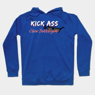 Kick Ass & Chew Bubblegum Hoodie